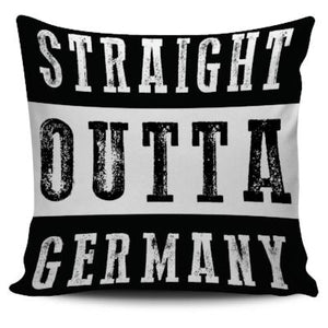 Straight Outta Germany Pillow Case