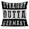 Straight Outta Germany Pillow Case