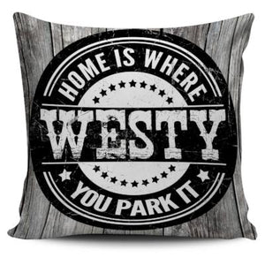 Home Is Where You Park It Pillow Case
