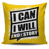 I Can I Will Pillow Case
