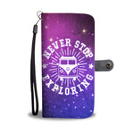 Never Stop Exploring Phone Wallet