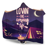Lovin' The Camping Life Hooded Blanket