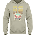 Good Vibes Hoodie