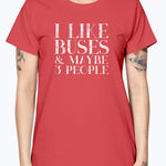 I Like Buses Ladies T-Shirt