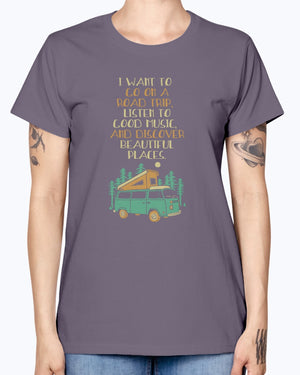 Just Want To Roadtrip - Ladies T-Shirt