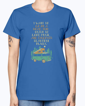 Just Want To Roadtrip - Ladies T-Shirt