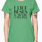 I Like Buses V2 Ladies T-Shirt