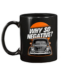 Why So Negative 15oz Mug