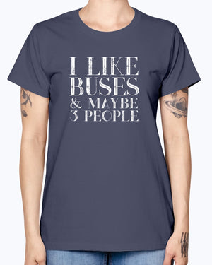 I Like Buses Ladies T-Shirt