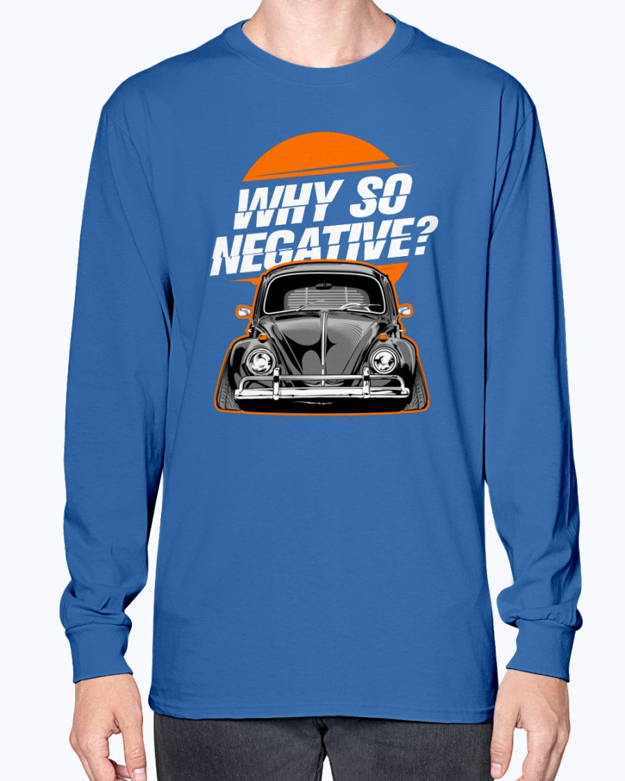 Why So Negative Long Sleeve