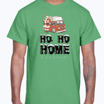 Ho, Ho, Home is Where You Park It - Unisex T-Shirt